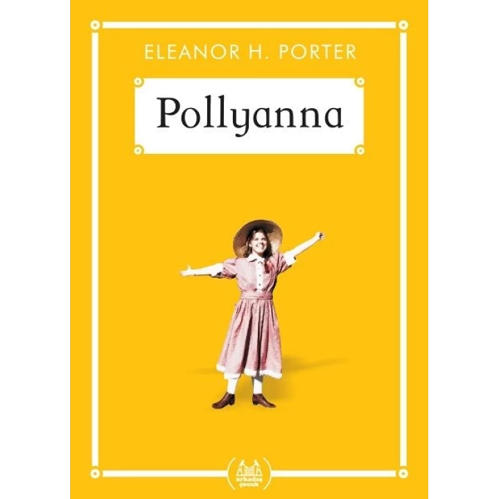 Pollyanna - Gökkuşağı Cep Kitap
