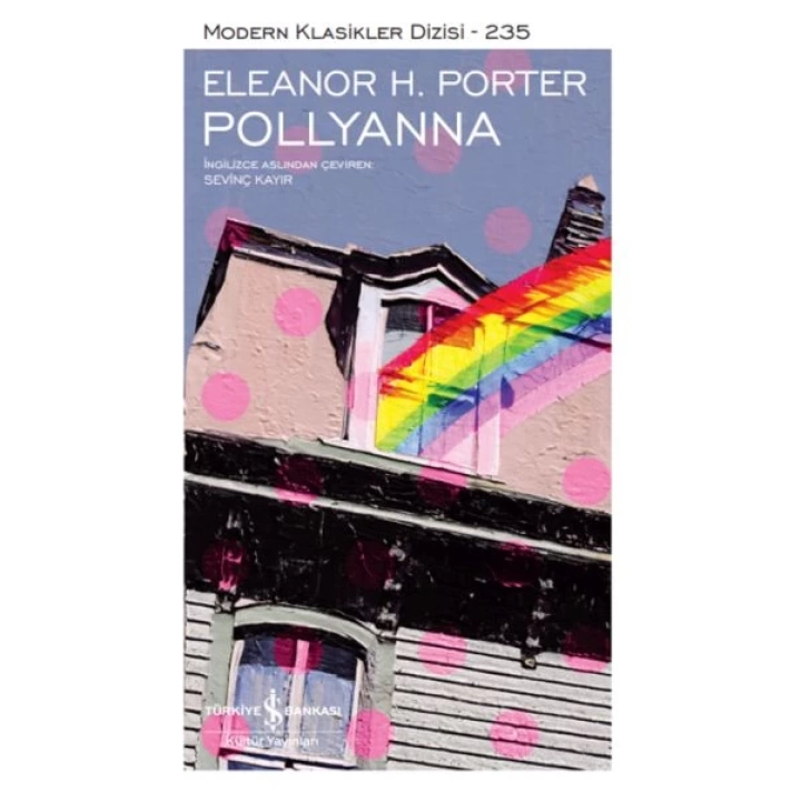 Pollyanna - Modern Klasikler Dizisi (Ciltli)