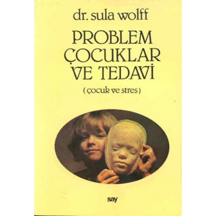 Problem Çocuklar ve Tedavi