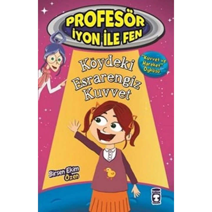 Profesör İyon İle Fen - Köydeki Esrarengiz Kuvvet