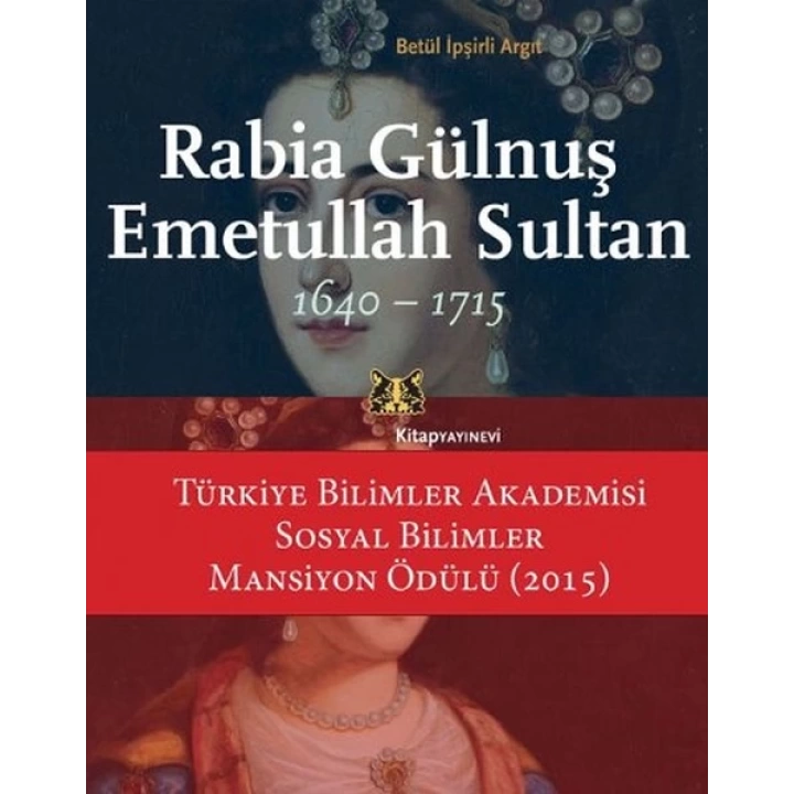 Rabia Gülnuş Emetullah Sultan 1640-1715
