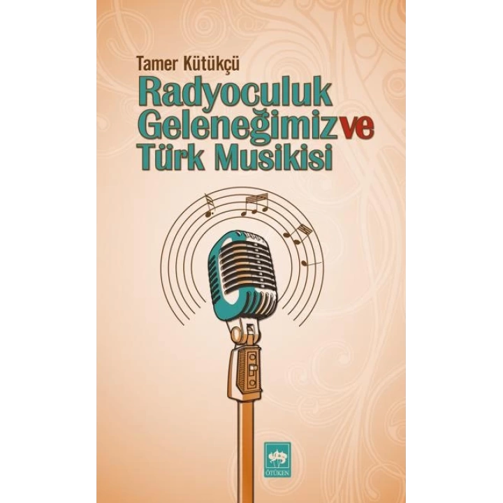 Radyoculuk Geleneğimiz ve Türk Musikisi