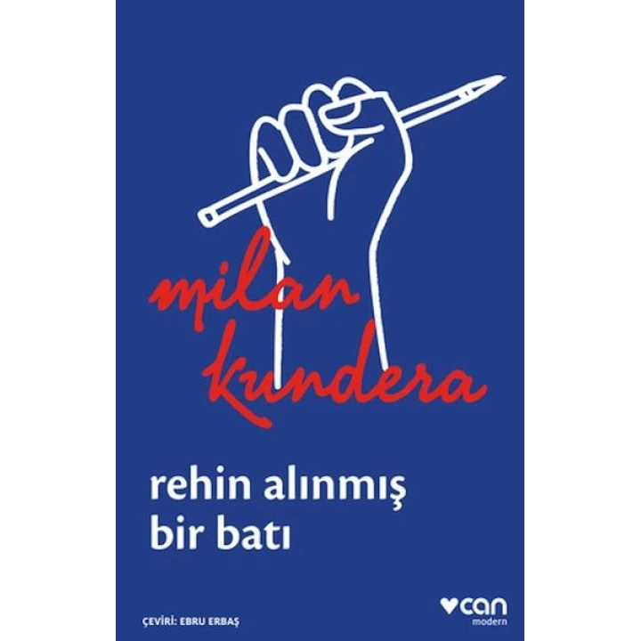 Rehin Alınmış Bir Batı: Ya da Orta Avrupanın Trajedisi