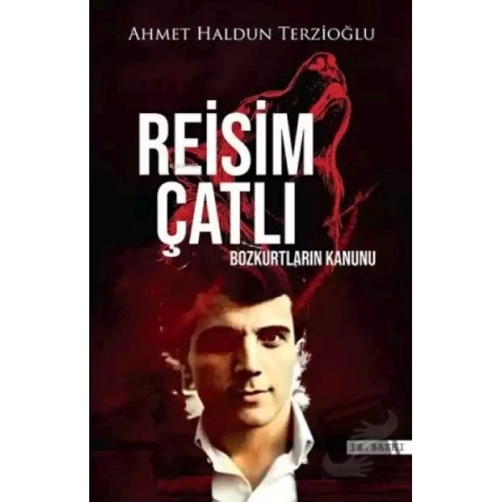 Reisim Çatlı;Bozkurtların Kanunu