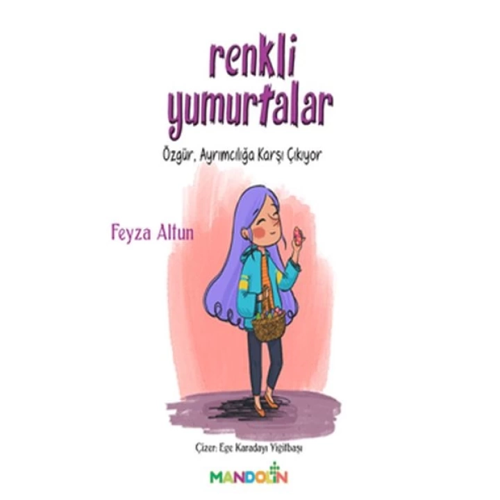 Renkli Yumurtalar - Özgür Ayrımcılığa Karşı Çıkıyor