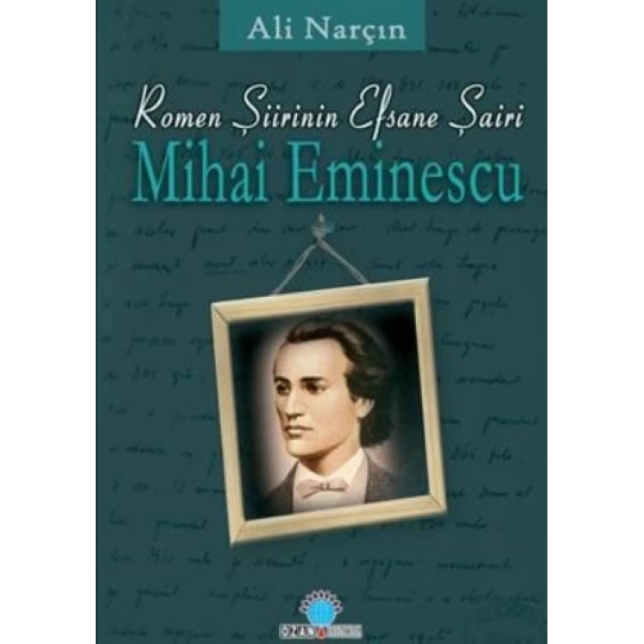 Romen Şiirinin Efsane Efsane Şairi-Mihai Eminescu