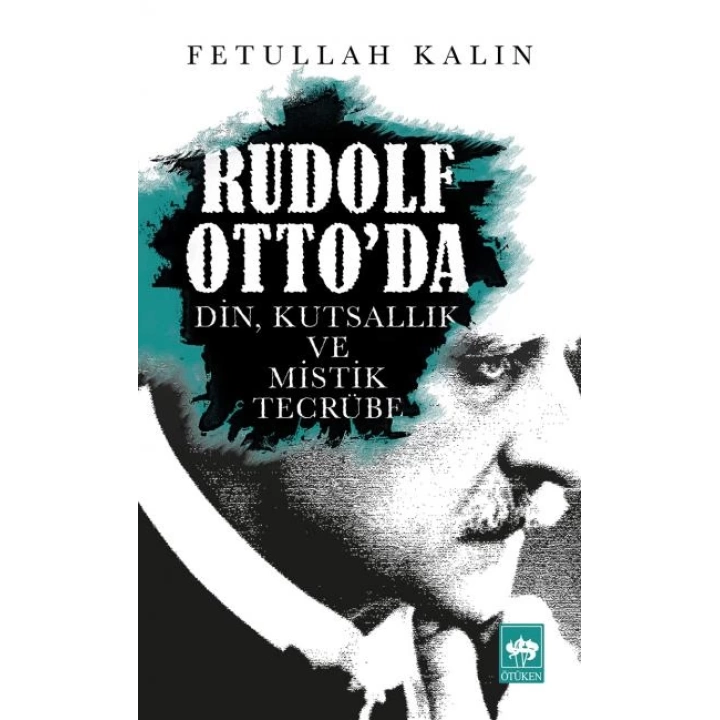 Rudolf Ottoda Din, Kutsallık ve Mistik Tecrübe
