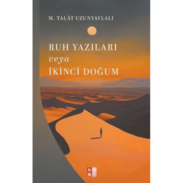 Ruh Yazıları veya İkinci Doğum