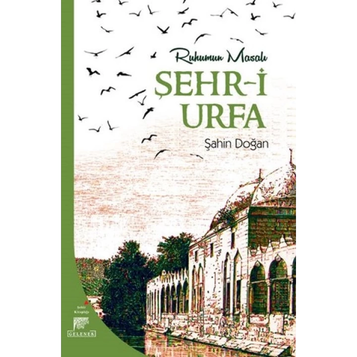 Ruhumun Masalı Şehr-i Urfa