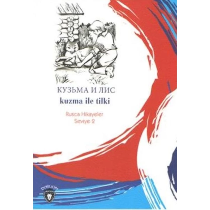 Rusca Hikayeler Seviye 2 - Kuzma İle Tilki
