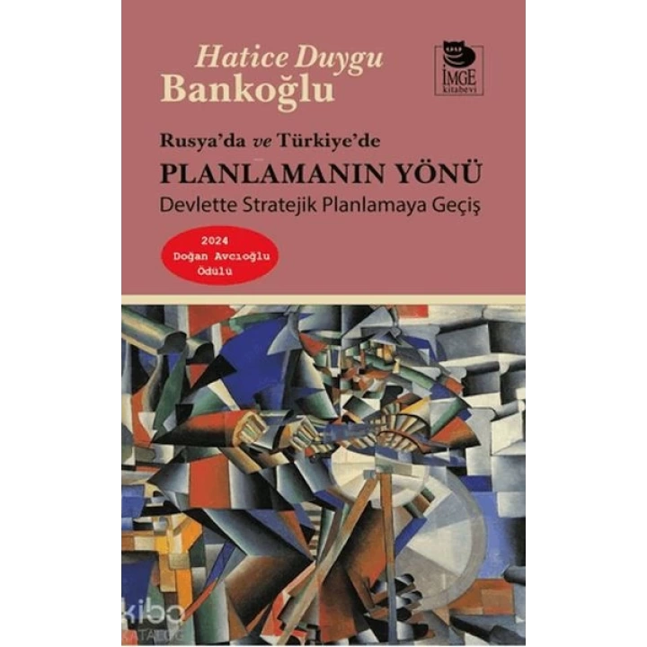 Rusya’da ve Türkiye’de Planlamanın Yönü
