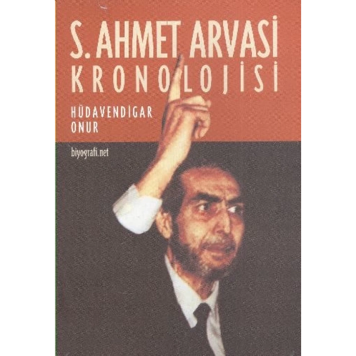 S. Ahmet Arvasi Kronolojisi