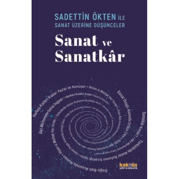 Saadettin Ökten İle Sanat Üzerine Düşünceler: Sanat ve Sanatkâr