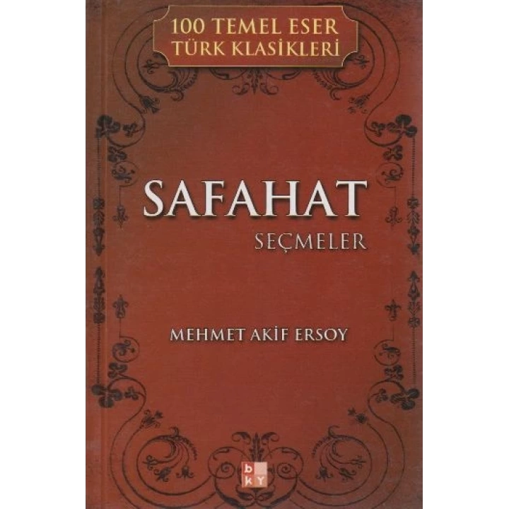 Safahat Seçmeler / 100 Temel Eser Türk Klasikleri