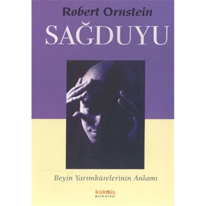 Sağduyu - Beyin Yarımkürelerinin Anlamı