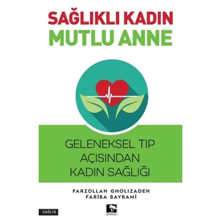 Sağlıklı Kadın Mutlu Anne