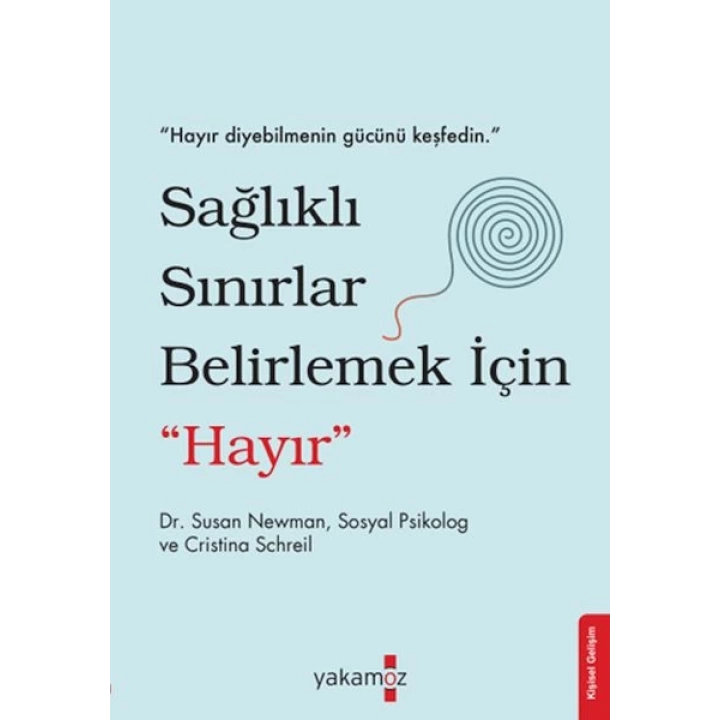 Sağlıklı Sınırlar Belirlemek İçin Hayır