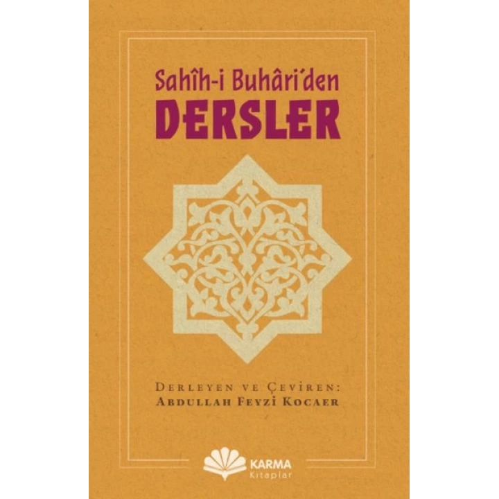 Sahîh-i Buhâri’den Dersler