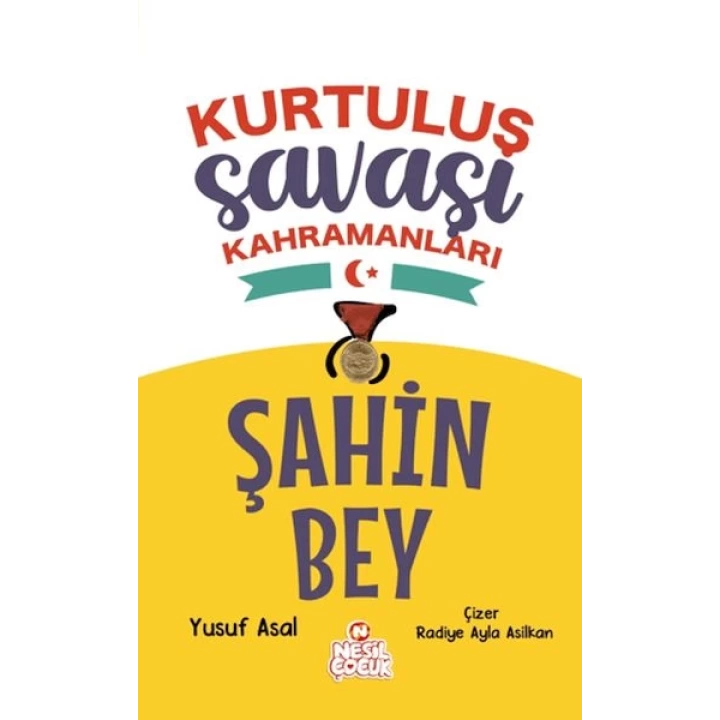 Şahin Bey - Kurtuluş Savaşı Kahramanları
