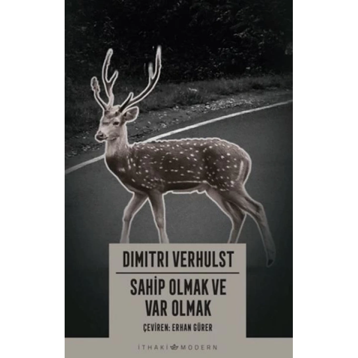 Sahip Olmak ve Var Olmak