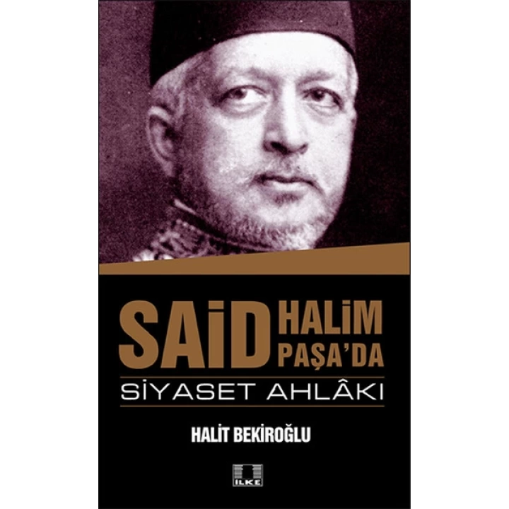 Said Halim Paşada Siyaset Ahlakı