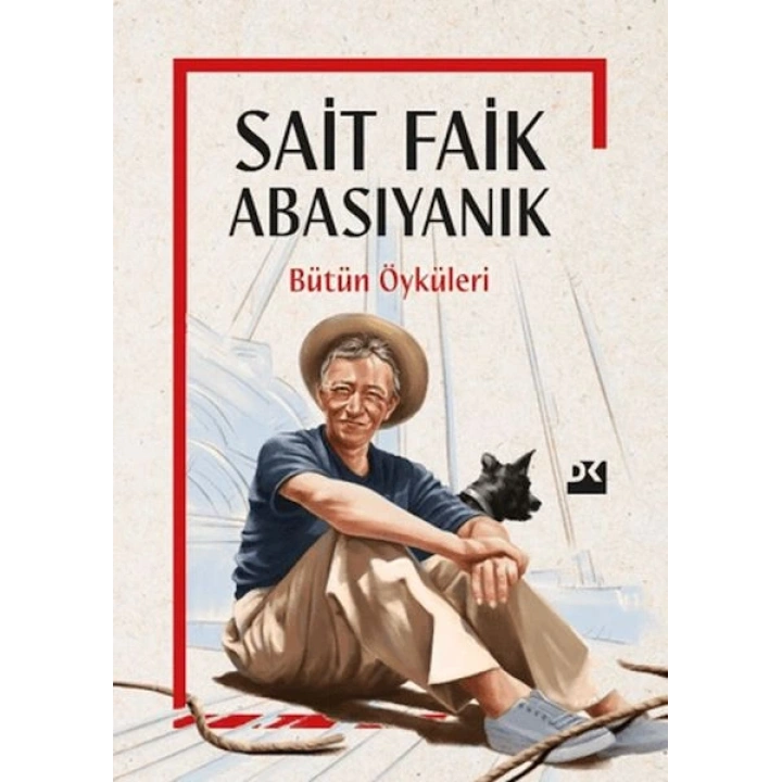 Sait Faik Abasıyanık Bütün Öyküleri