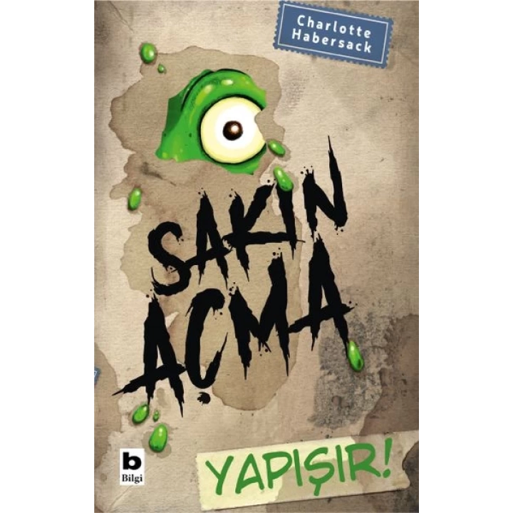 Sakın Açma Yapışır!