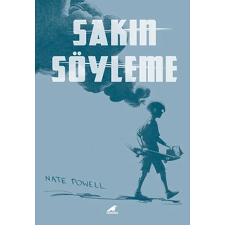 Sakın Söyleme