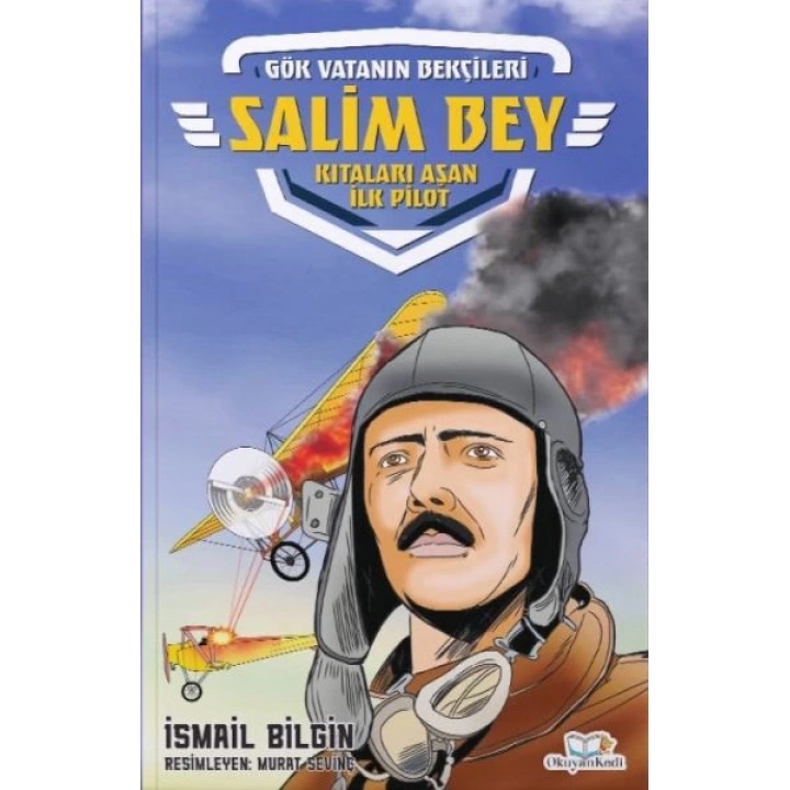 Salim Bey-Kıtaları Aşan İlk Pilot