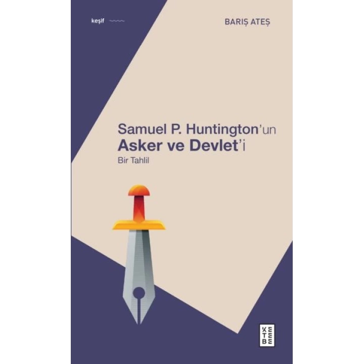 Samuel P. Huntington’ın Asker ve Devlet’i
