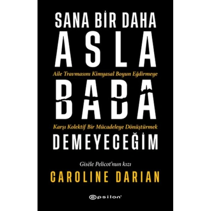 Sana Bir Daha Asla Baba Demeyeceğim