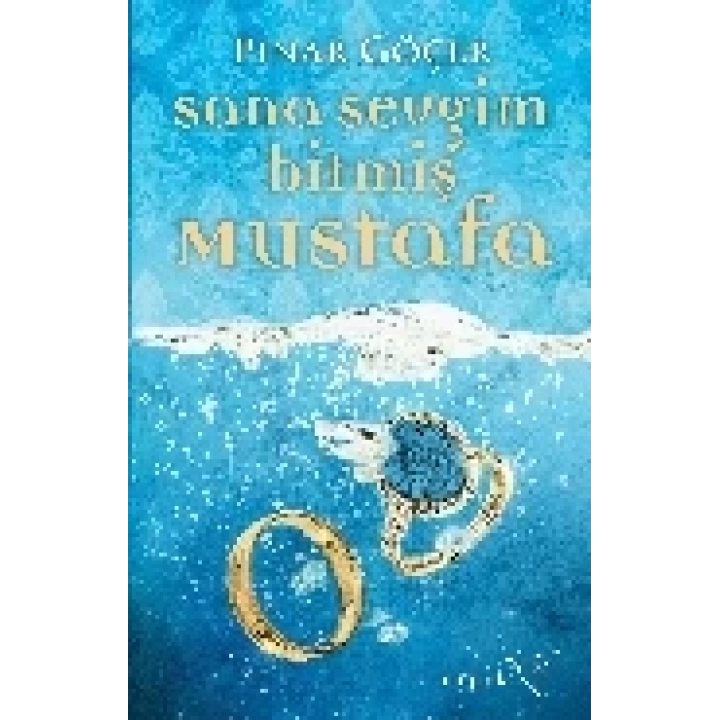 Sana Sevgim Bitmiş Mustafa