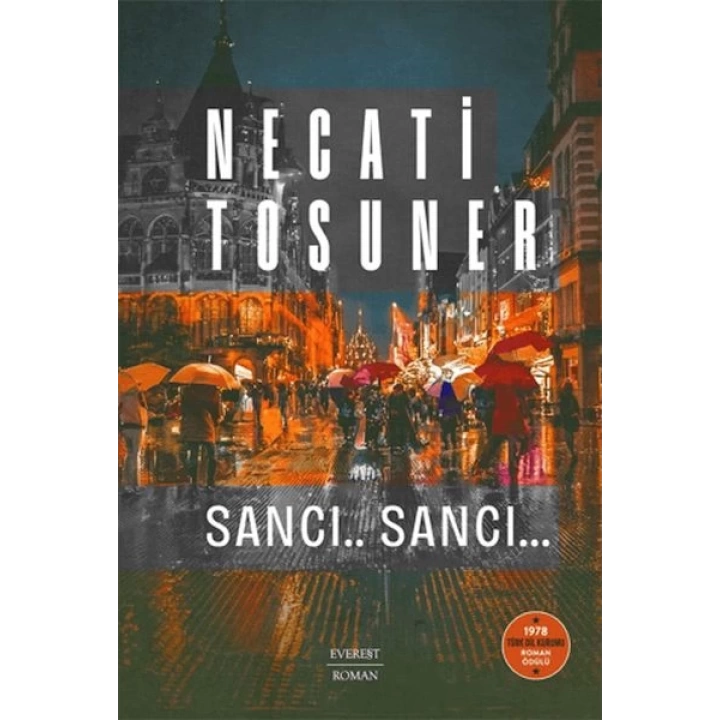 Sancı.. Sancı… 1978 Türk Dil Kurumu Roman Ödülü