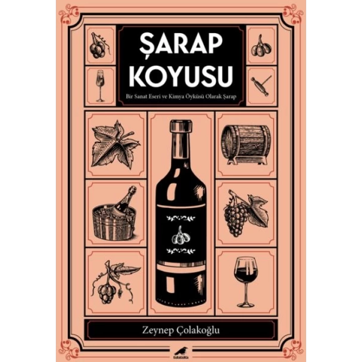 Şarap Koyusu - Bir Sanat Eseri ve Kimya Öyküsü Olarak Şarap