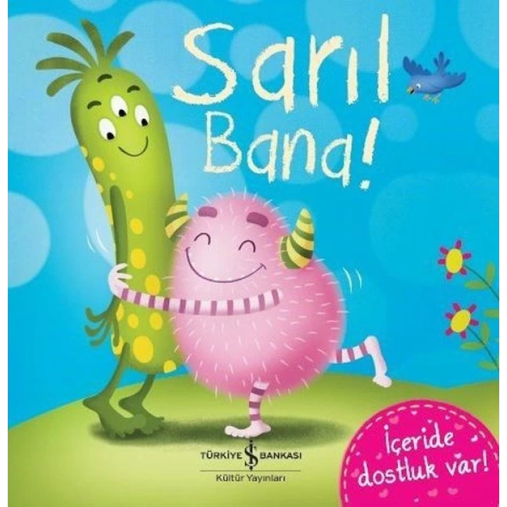 Sarıl Bana!