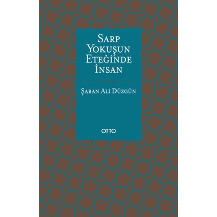 Sarp Yokuşun Eteğinde İnsan