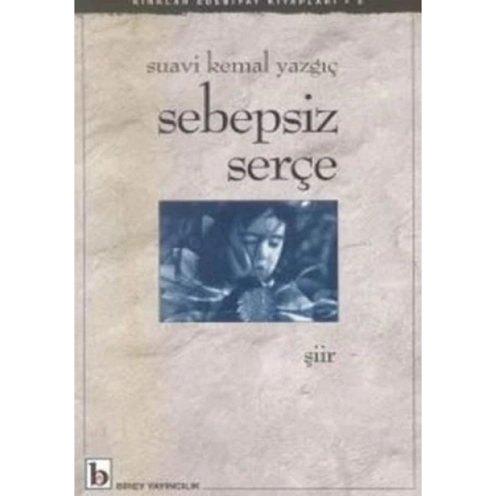 Sebepsiz Serçe