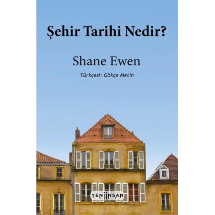 Şehir Tarihi Nedir?