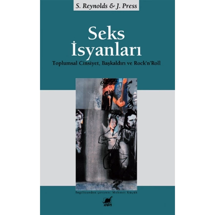 Seks İsyanları:  Toplumsal Cinsiyet, Başkaldırı ve Rock’n’Roll