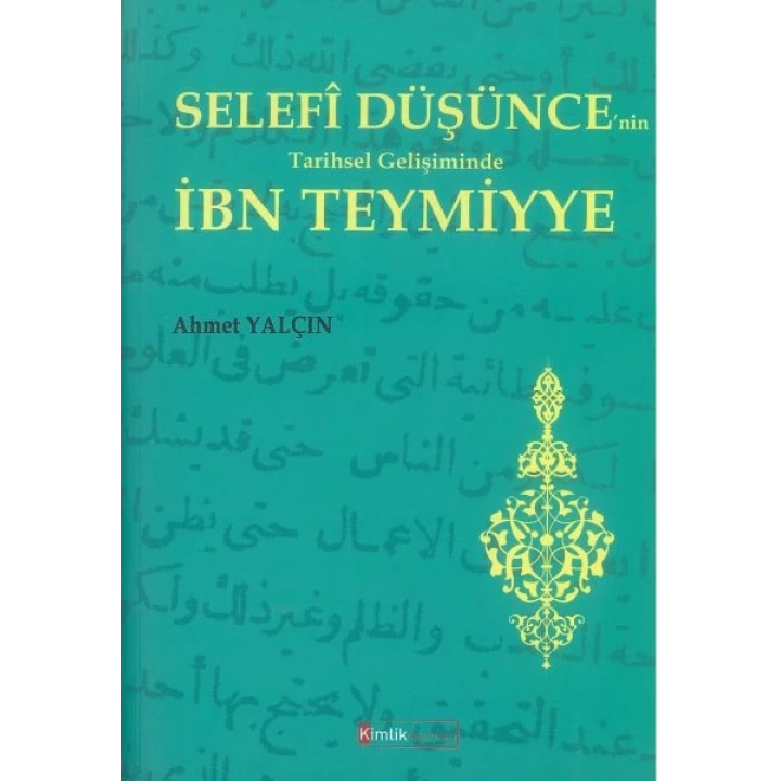 Selefi Düşüncenin Tarihsel Gelişiminde İbn Teymiyye