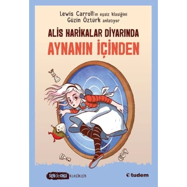 Sen De Oku Klasikler-  Alis Harikalar Diyarında Aynanın İçi