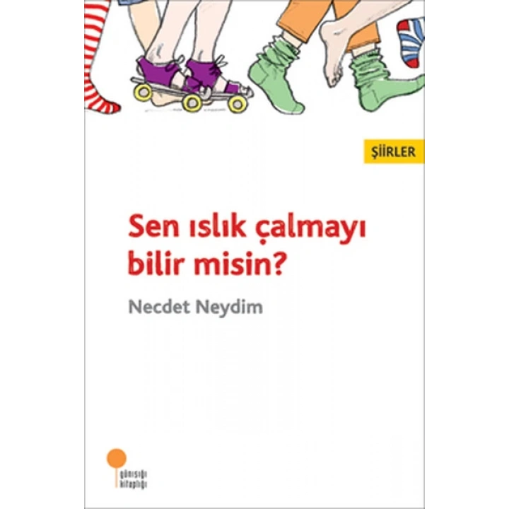 Sen Islık Çalmayı Bilir misin?