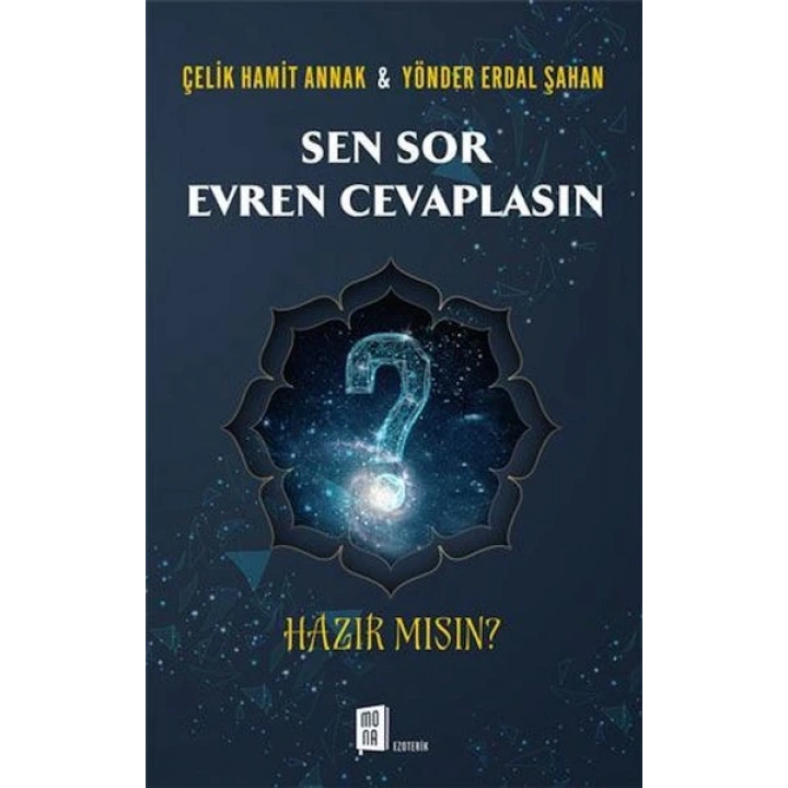 Sen Sor Evren Cevaplasın