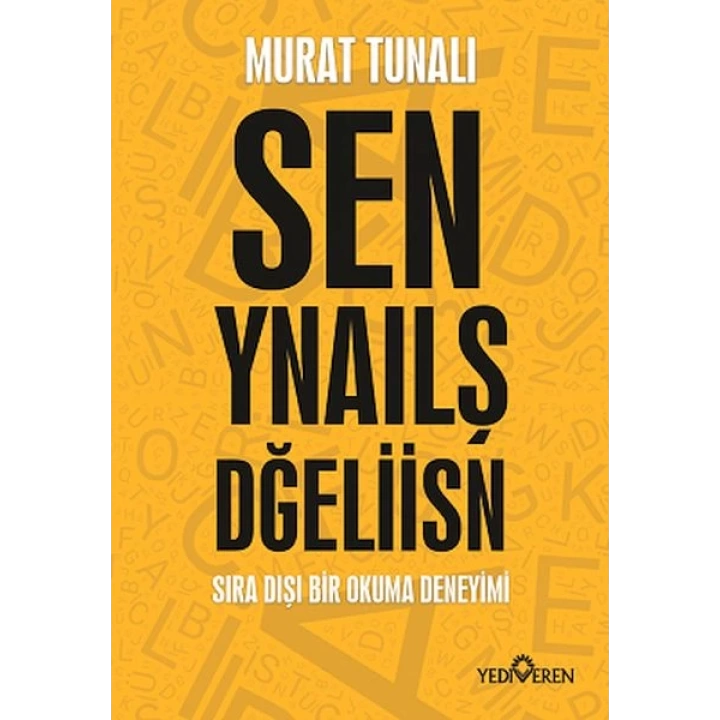 Sen Yanlış Değilsin