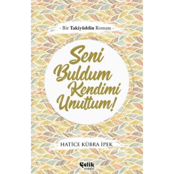 Seni Buldum Kendimi Unuttum