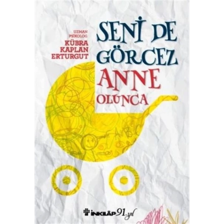 Seni De Görcez Anne Olunca