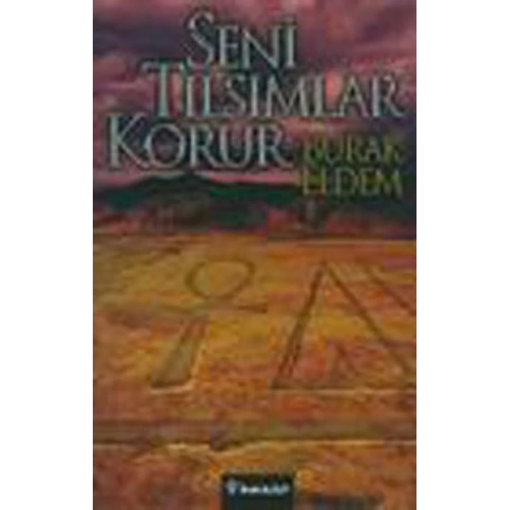 Seni Tılsımlar Korur