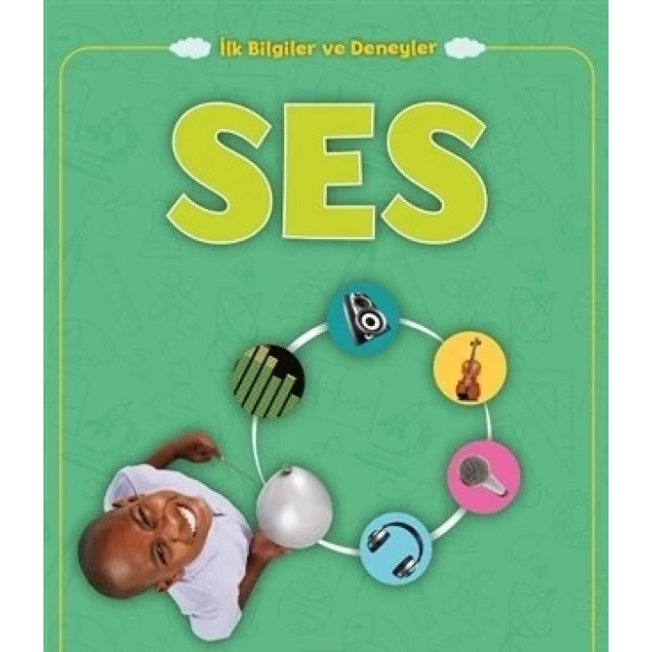 Ses - İlk Bilgiler ve Deneyler