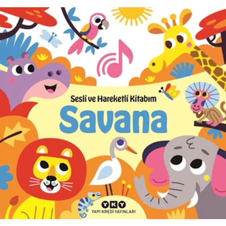 Sesli ve Hareketli Kitabım - Savana (Ciltli)