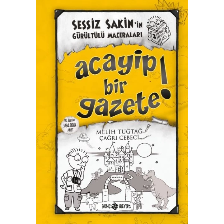 Sessiz Sakinin Gürültülü Maceraları 03 - Acayip Bir Gazete! (Ciltli)